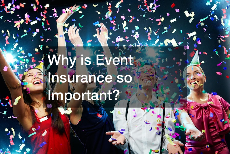 Why Is Event Insurance So Important Life Insurance Videos